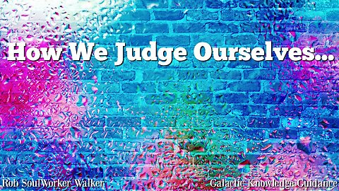 How We Judge Ourselves