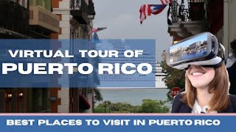 Take a Virtual Tour of Puerto Rico | Best Places to Visit in Puerto Rico