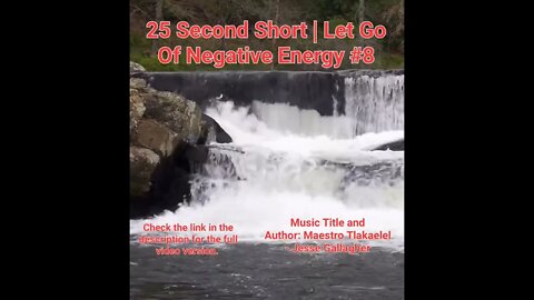 25 Second Short Of Let Go Of Negative Energy | #meditation #shorts #shortsvideo #waterfall #8