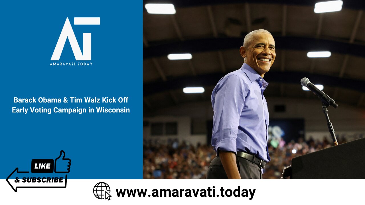 Barack Obama & Tim Walz Kick Off Early Voting Campaign in Wisconsin | Amaravati Today