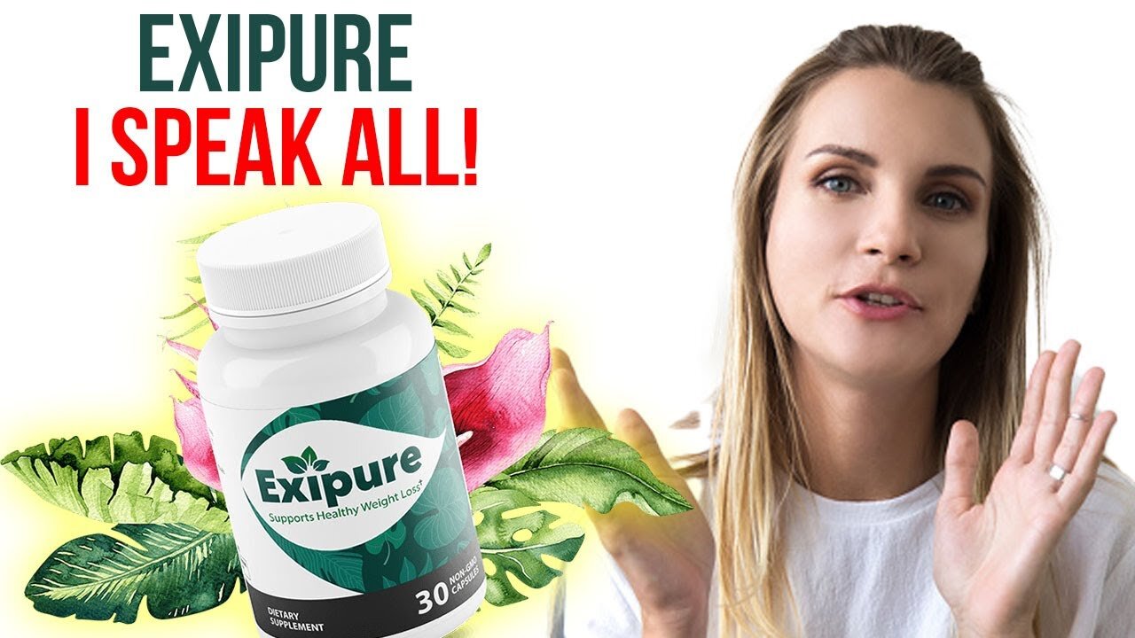 EXIPURE Review – CLIENTS BEWARE!! - Exipure Weight Loss Supplement.