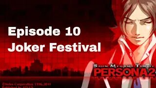 Persona 2 Innocent Sin Episode 10 Joker Festival