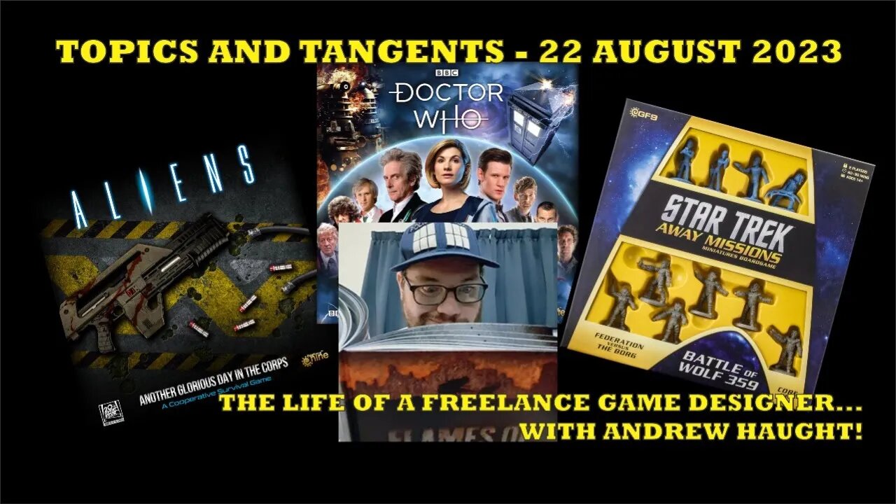 Freelance Game Design with Andrew Haught - Topics and Tangents 22 Aug 2023