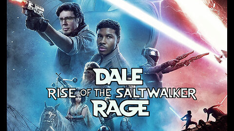 DALE RAGE: Rise of the 40yo Saltwalker [5K Sub Special, 480p30 Fuck Rumble]