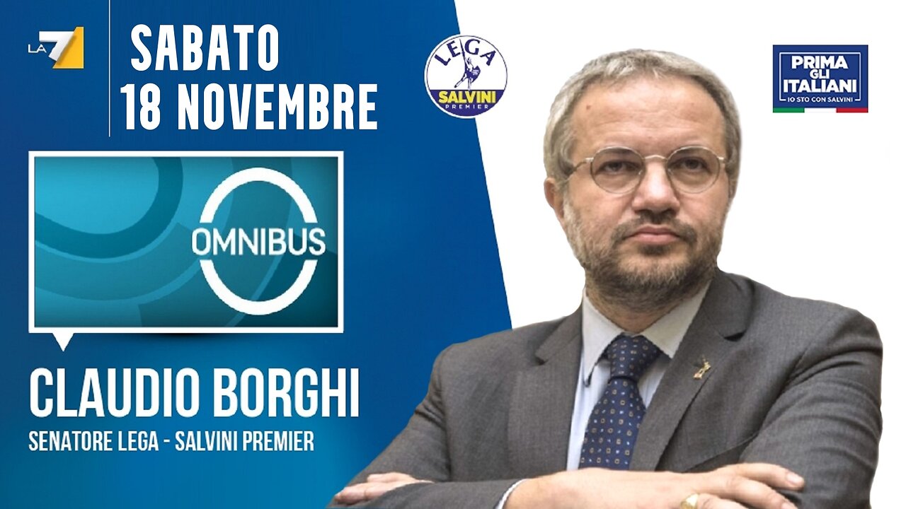 🔴 Interventi del Sen. Claudio Borghi ospite a "Omnibus" del 18/11/2023.