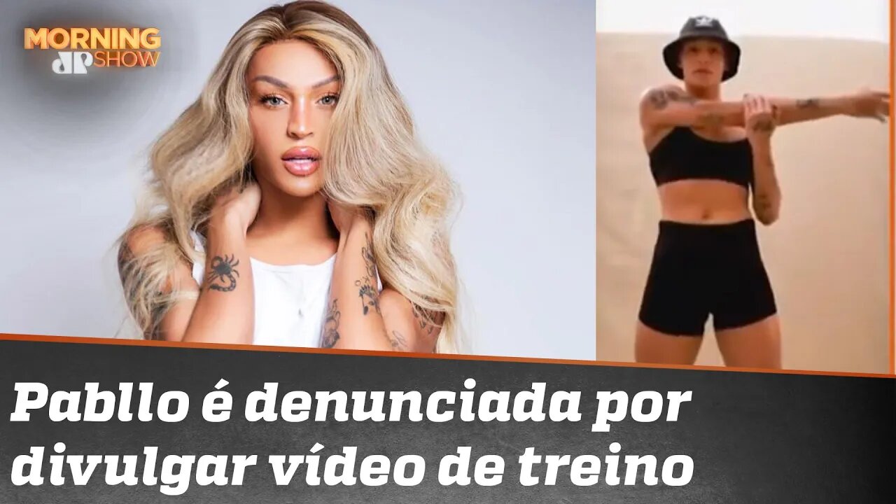 Pabllo Vittar denunciada por exercício ilegal da profissão de educador físico