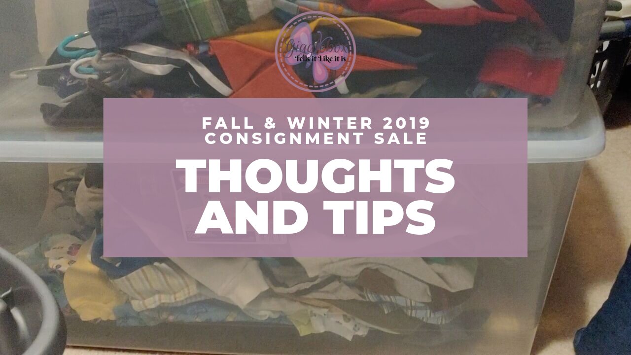 Fall and Winter 2019 Consignment Sale | Thoughts and Tips