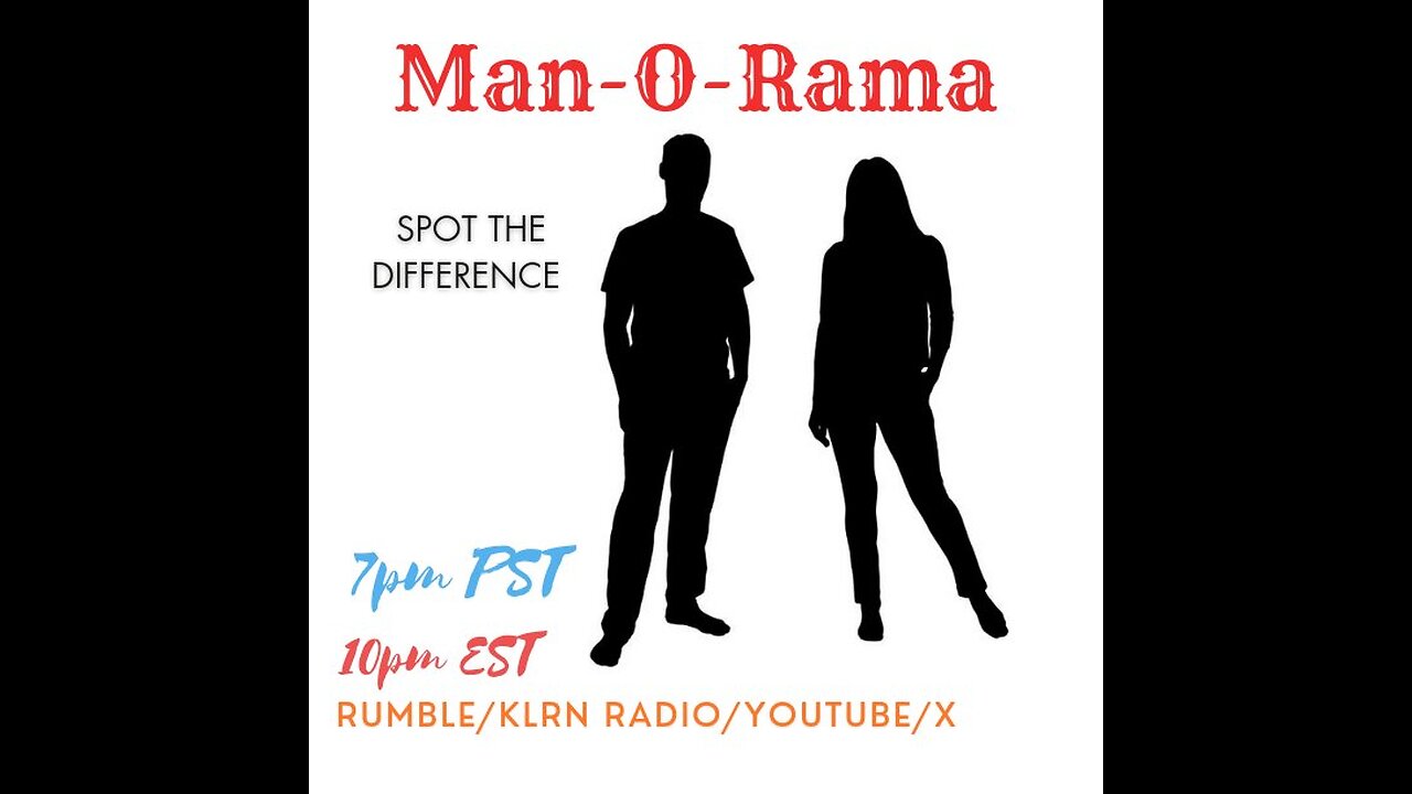 Man-O-Rama Ep. 101: Spot The Difference 7PM PST/ 9PM EST