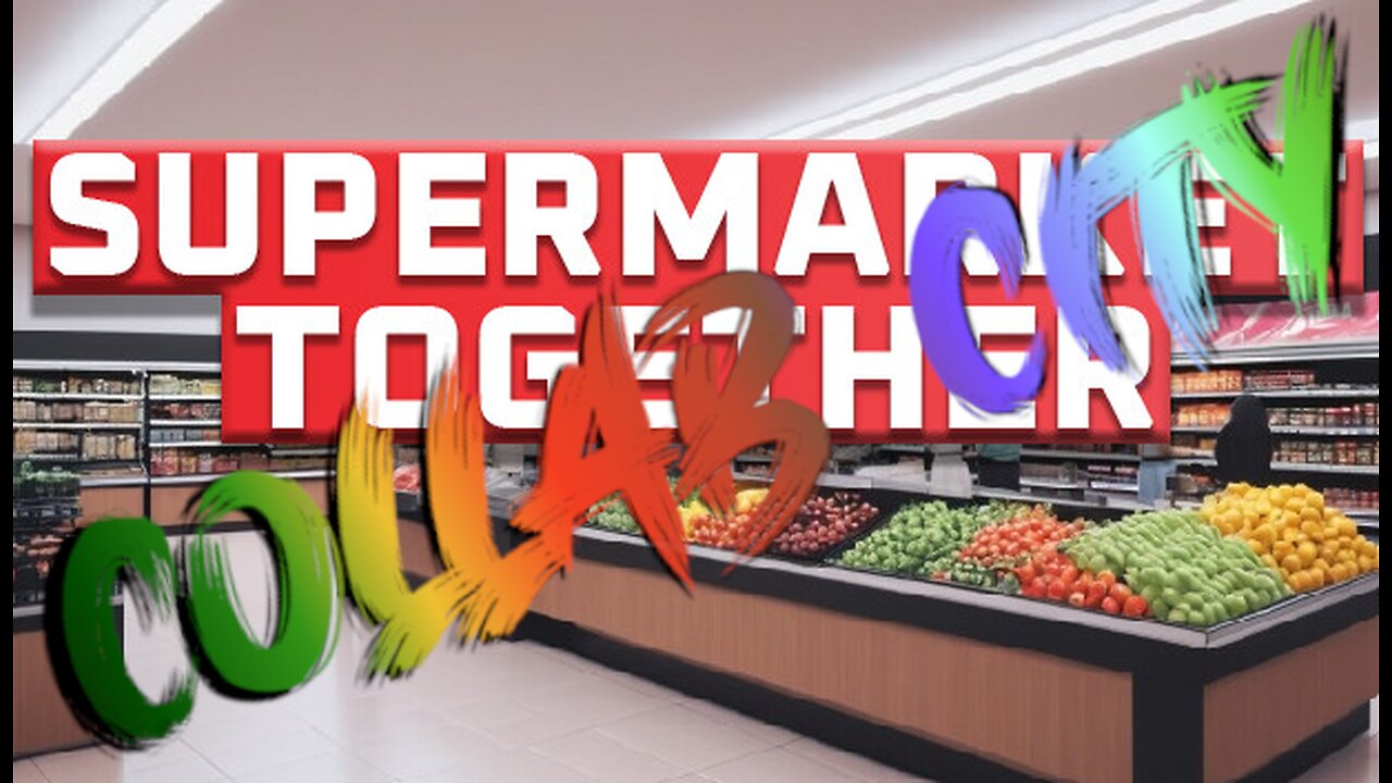 Collab City - Supermarket Together