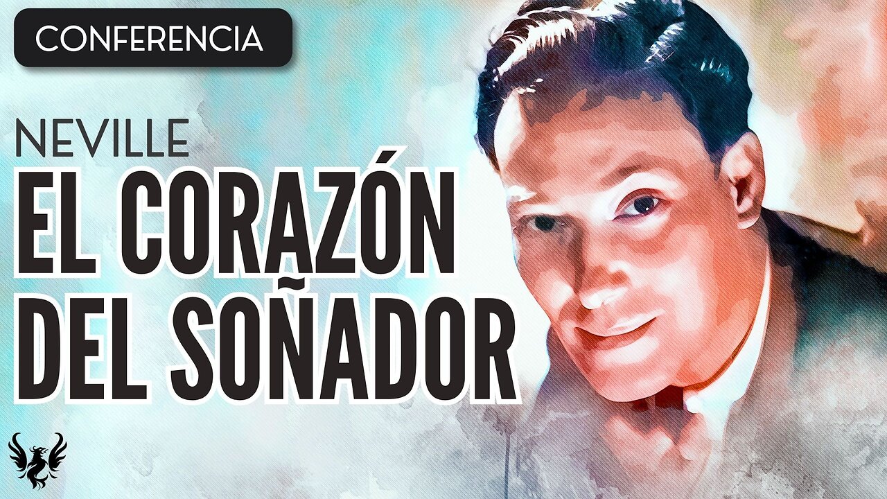 💥 NEVILLE GODDARD ❯ El Corazon del Soñador ❯ CONFERENCIA COMPLETA 📚