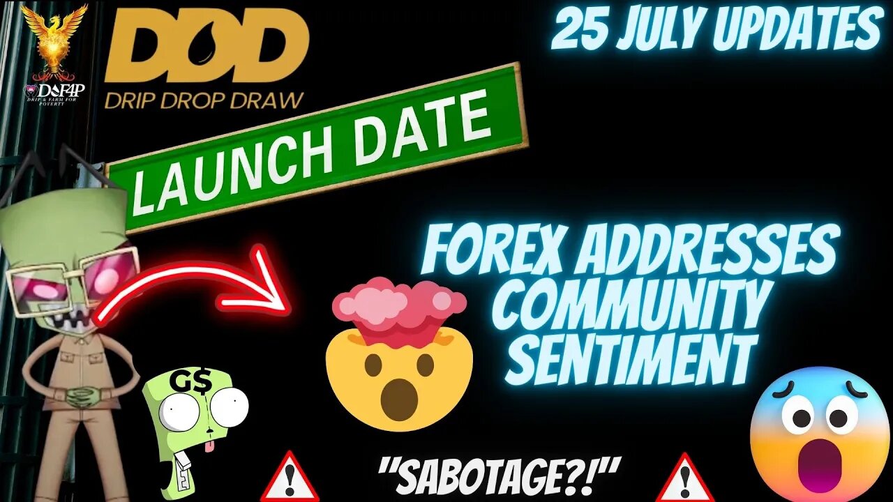 Drip Network DDD updates 25 July Forex addresses community sentiment