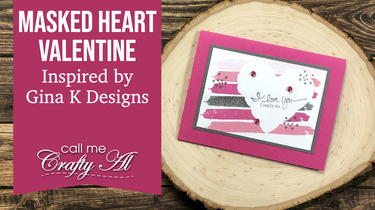 Quick & Easy Cards | Masked Heart Valentine