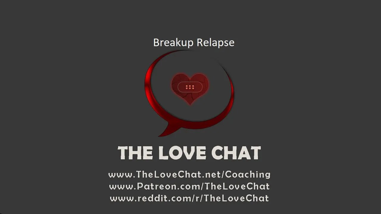 261. Breakup Relapse! (Thinking of the Dumper!)