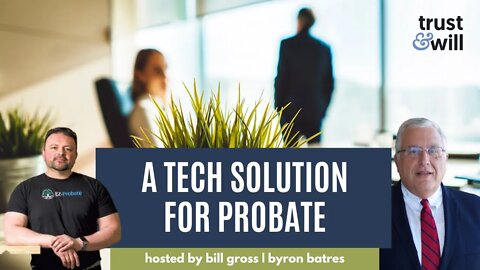 Byron Batres on a Tech Solution for Probate