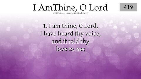 I am Thine O Lord