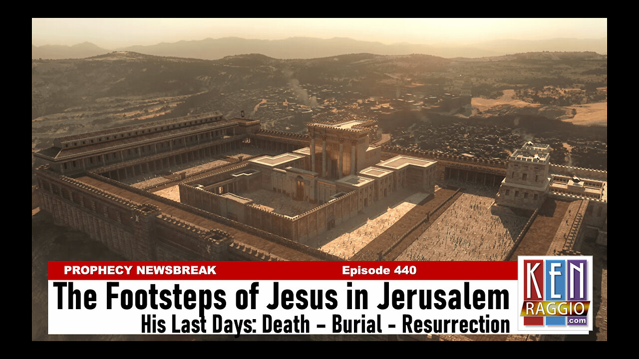 THE LAST STEPS OF JESUS IN JERUSALEM - The Easter Story