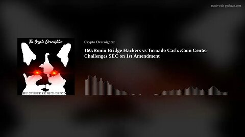 160:Ronin Bridge Hackers vs Tornado Cash::Coin Center Challenges SEC on 1st Amendment
