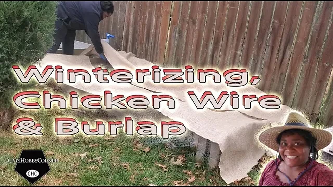 Winterizing, Chicken Wire & Burlap