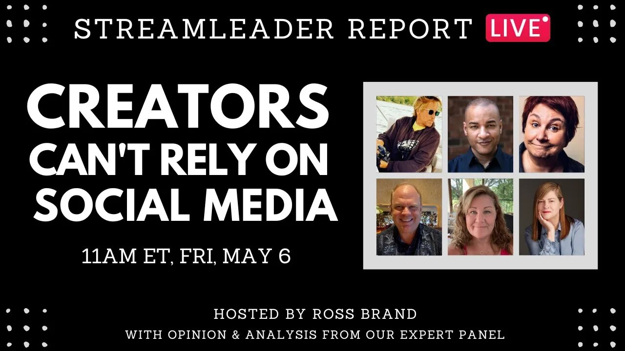 Creators Can't Rely on Livestreaming to Social Media - StreamLeader Report Live Panel