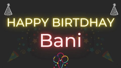 Happy Birthday to Bani - Birthday Wish From Birthday Bash