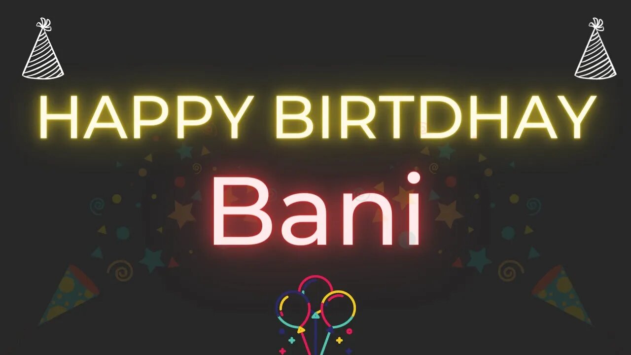 Happy Birthday to Bani - Birthday Wish From Birthday Bash