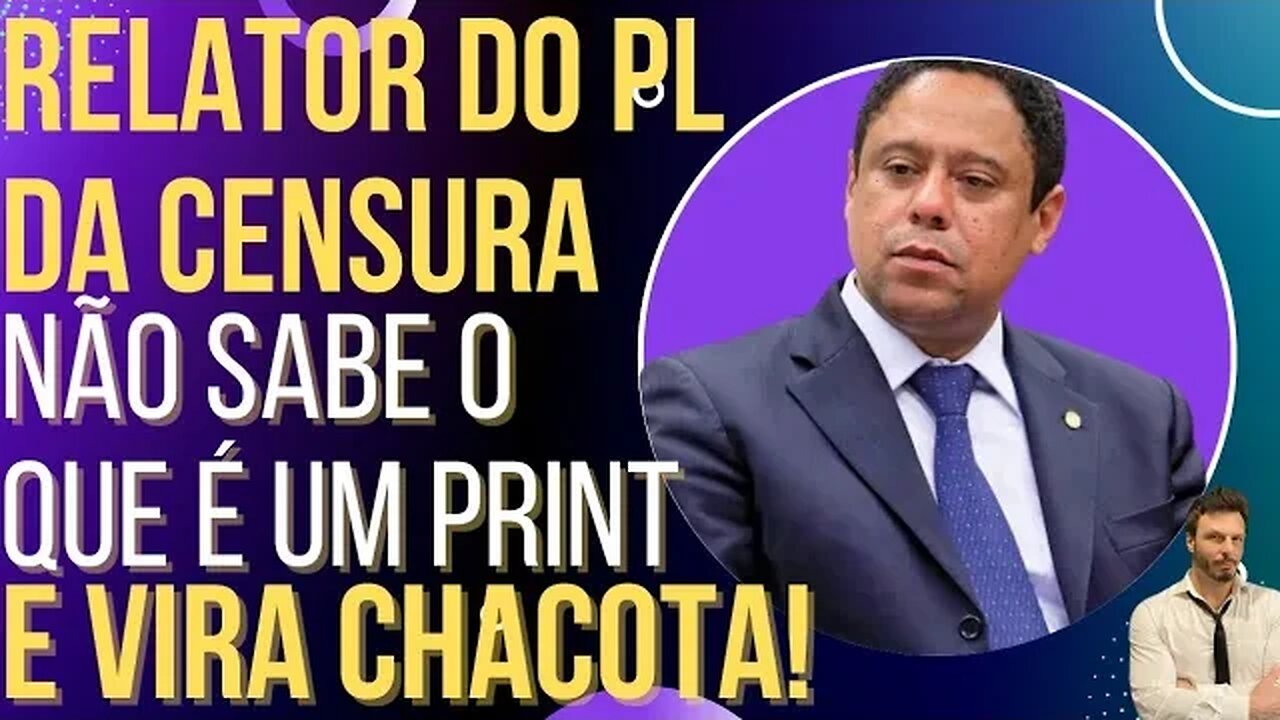 Relator do PL da Censura não sabe o que é um print e vira chacota!