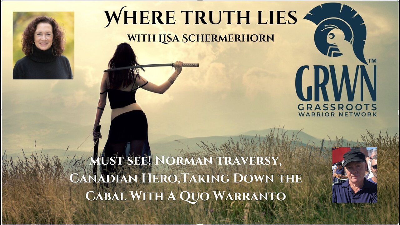 Norman Traversy, Canadian Hero,Taking Down the Cabal With the Quo Warranto