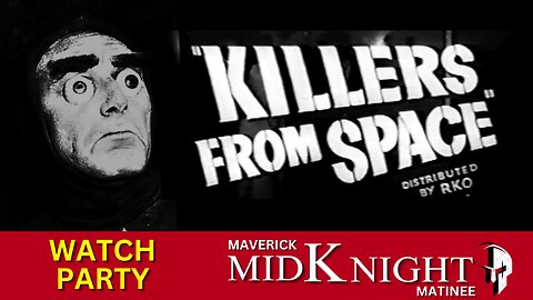 🎥 Killers From Space (1954) | Maverick MidKnight Matinee Watch Party 🚀👽