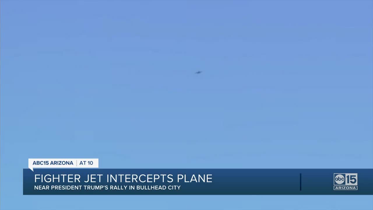 Fighter jet intercepts plane during Trump event in Bullhead City