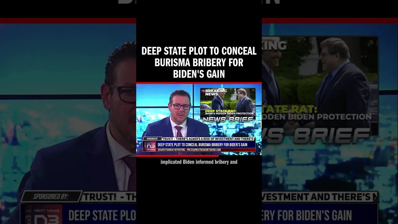 Deep State Plot to Conceal Burisma Bribery for Biden's Gain