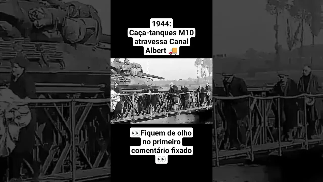 1944: Caça-tanques M10 atravessa Canal Albert #war #guerra #ww2