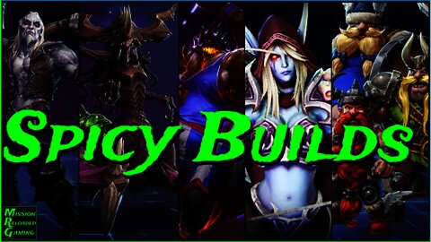 Heroes of the Storm - Spicy Builds