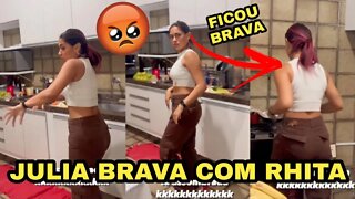 JULIA BRAVA COM RHITA POR CAUSA DE BRINCADEIRA