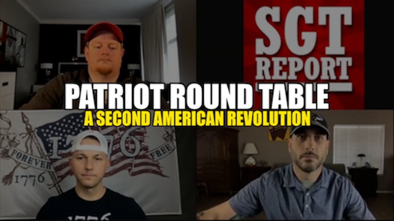 PATRIOT ROUND TABLE: THE SECOND AMERICAN REVOLUTION