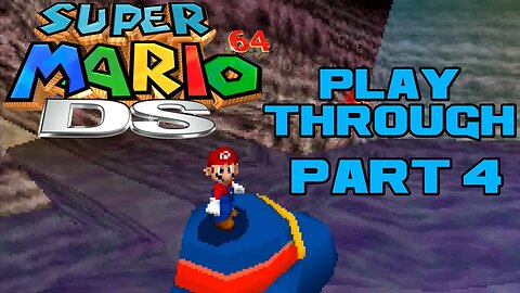 Super Mario 64 DS - Part 4 - Nintendo DS Playthrough 😎Benjamillion