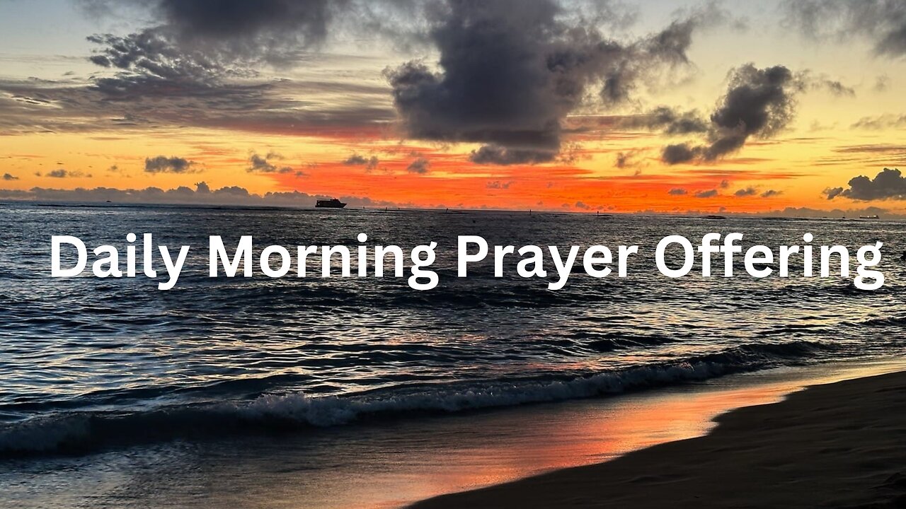 Daily Morning Prayer Offering