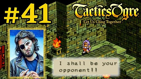 SNAKE PLISSKEN BOSS FIGHT | Tactics Ogre LUCT #41