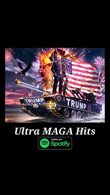 Ultra MAGA Hits (Spotify)