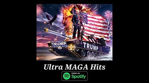 Ultra MAGA Hits (Spotify)