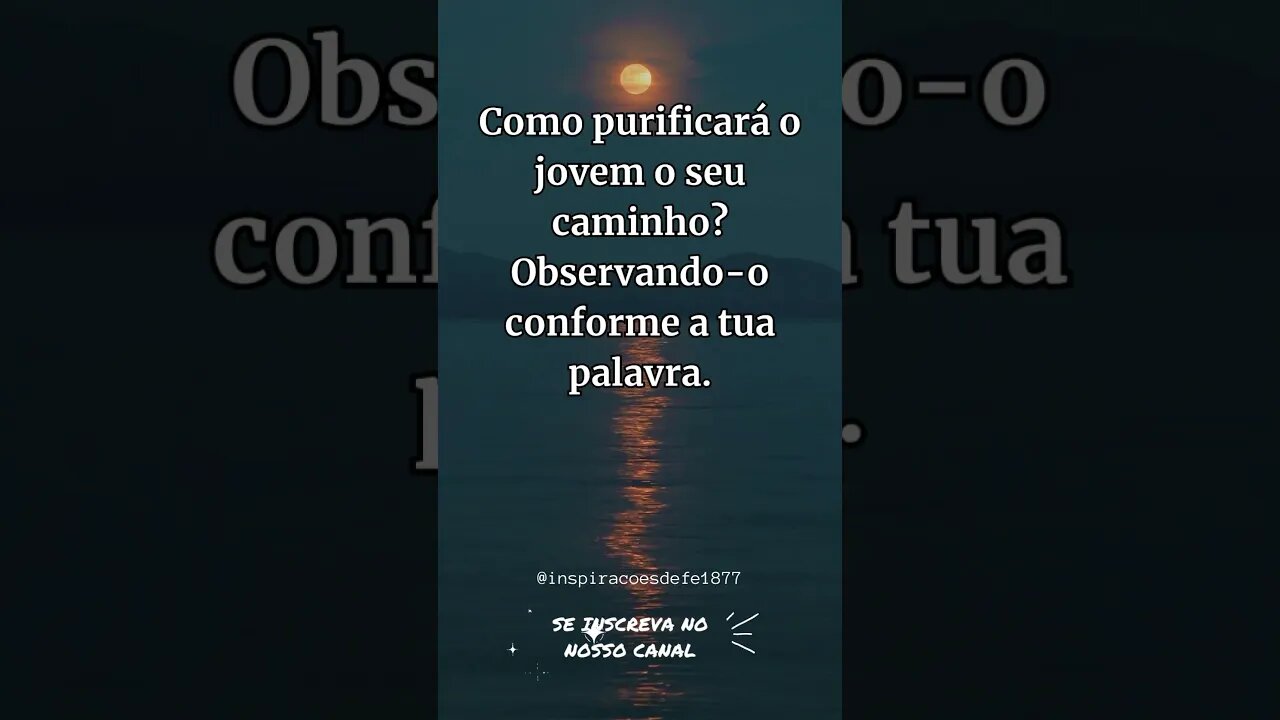 Salmo 119:9 Como purificará o jovem o seu caminho?