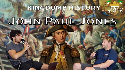 The John Paul Jones Podcast | Kingdumb History Ep. 3