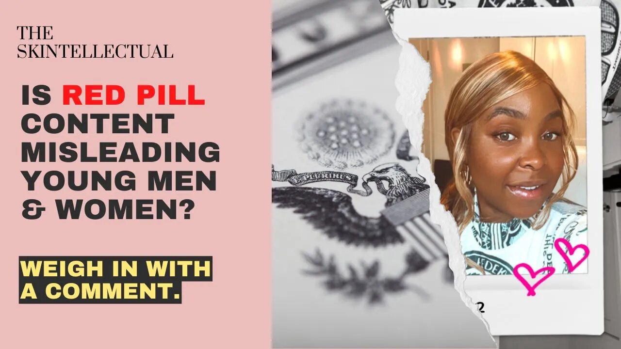 Is Red Pill Content Misleading Young Men & Women?