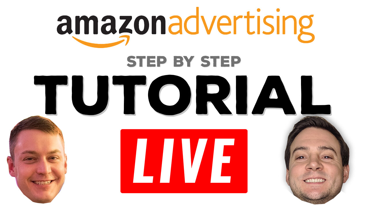 Amazon Advertising Tutorial 🔴LIVE!