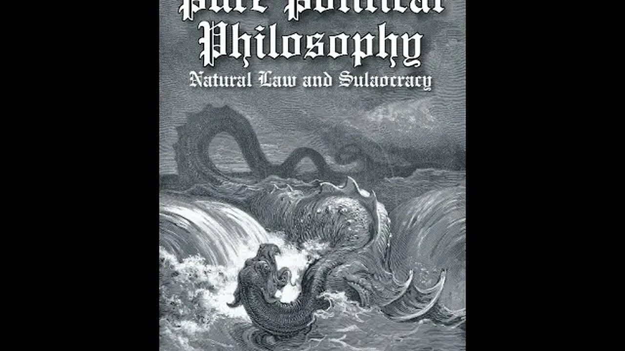 Pure Political Philosophy: Natural Law and Sulaocracy - Chapter 7 - Conclusion