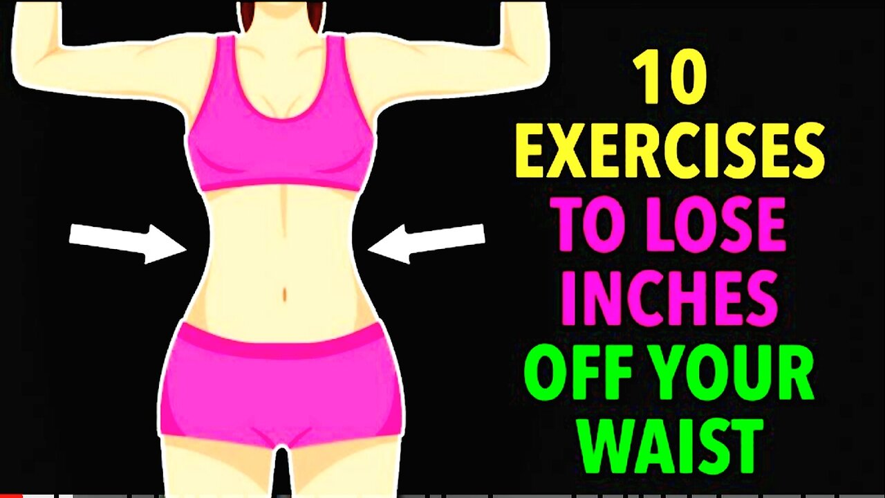 Top 10 Weight-Losing Exercises - Lose Inches Off Your Waist