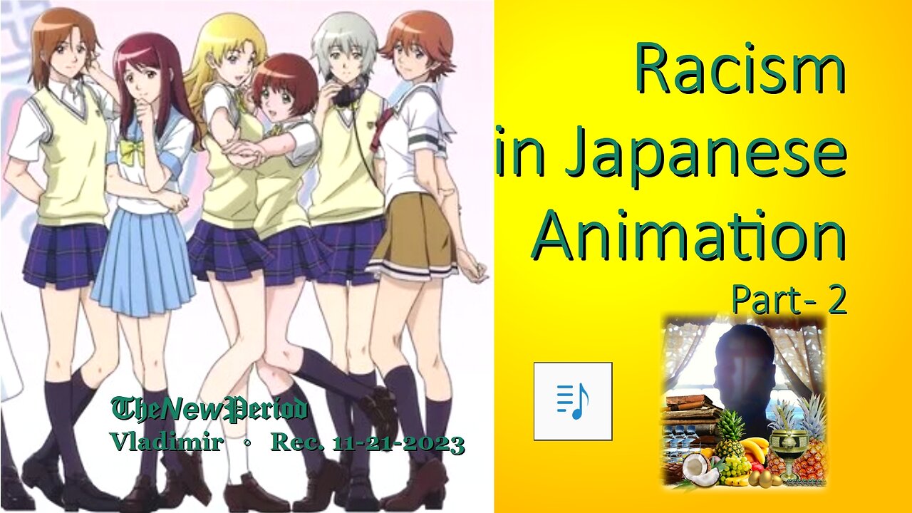 Racism in Japanese Animation - part 2