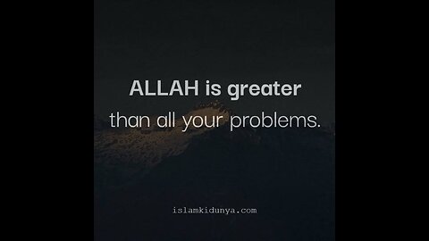 Allah Is Greater Then My Worries.