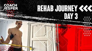 Rehab Journey Day 3 + Leg Workout