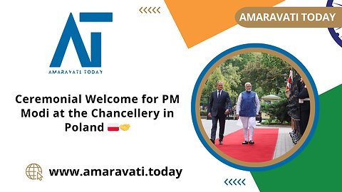 Ceremonial Welcome for PM Modi at the Chancellery in Poland 🇵🇱🤝| Amaravati Today