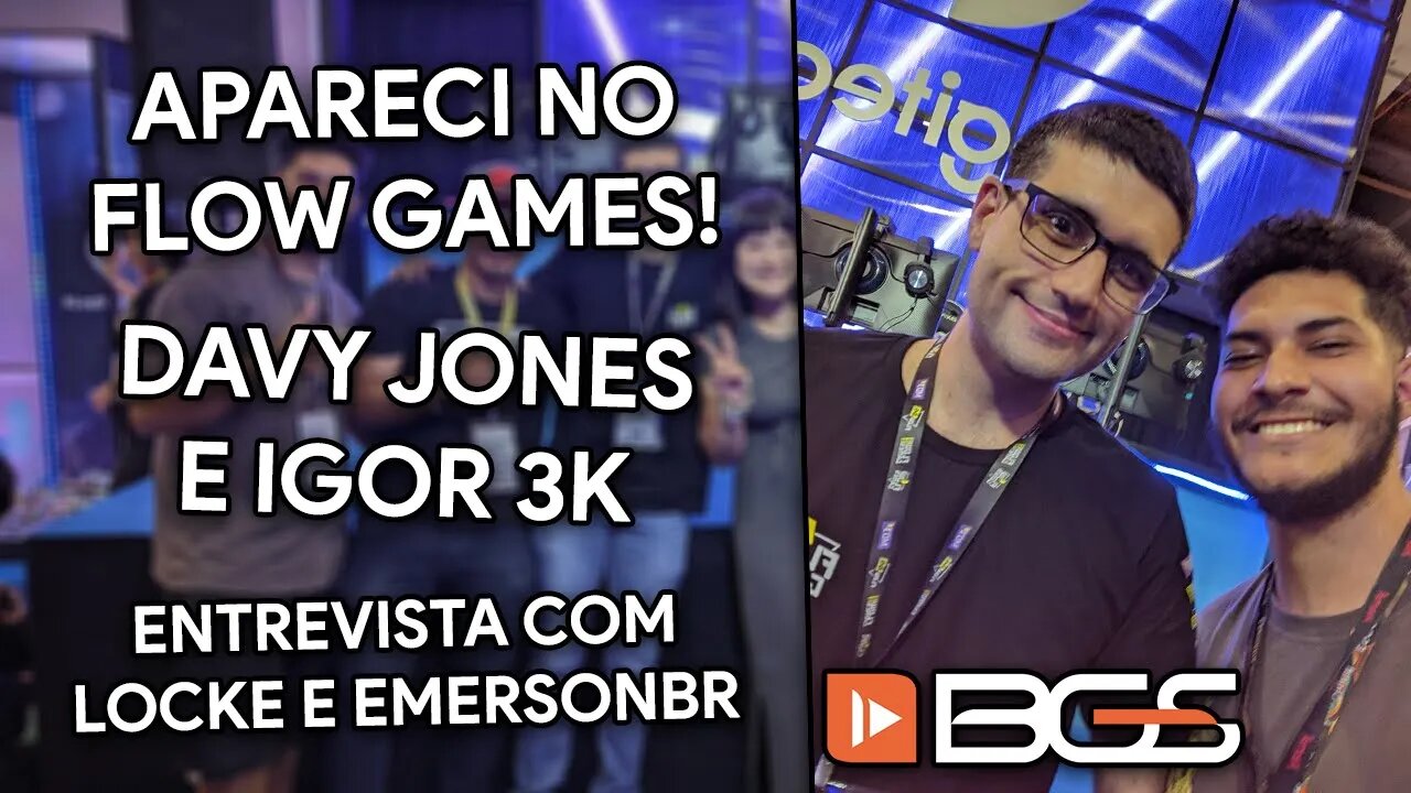ENCONTREI O DAVY JONES, ENTREVISTA COM LOCKE GAMER E EMERSON BR | BGS 2022 DIA 2 E DIA 3